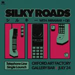 Silky Roads LIVE at Oxford Art Factory 'Telephone Line Single Launch'