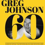 Greg Johnson 60th Birthday Tour