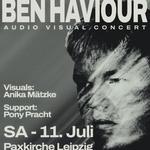 BEN HAVIOUR Audio Visual Concert (Support: Pony Pracht)