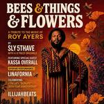 Bees & Things & Flowers: A Tribute to Roy Ayers with Sly5thAve