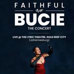 Faithful with Bucie - The Concert