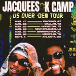 Us Over Dem Tour//K Camp and Jacquees