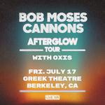 Bob Moses & Cannons w/Oxis at Greek Theatre Berkeley - 7/17