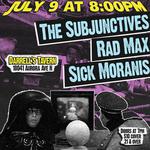 The Subjunctives / Rad Max / Sick Moranis
