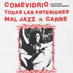 COMEVIDRIO + TODAS LAS ANTERIORES + MAL JAZZ + CARNE en LA PULPERÍA (MONTE GRANDE)
