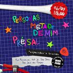 Personas&Amigos #5 - Personas, Metade de Mim e Pré/sal