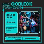 Funk On the Street - Troy Night Out Featuring Oobleck
