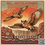 Mill Creek Presents MEGA-SCOPES Live