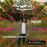 RENÉ - Listening Party
