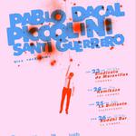 Pablo Dacal + Piccolini + Santi Guerrero