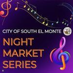 S. El Monte Night Market