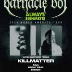BARNACLE BOI : ALWAYS ELSEWHERE TOUR