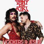 Tony & The Kiki - Hookers & Jesus Tour EU/UK '26