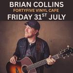 Brian Collins Live At FortyFive Vinyl Cafe
