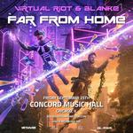 Virtual Riot & Blanke - Far From Home Tour