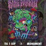KING PARROT @ Monument - Gothenburg