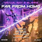 Virtual Riot & Blanke - Far From Home Tour