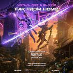 Virtual Riot & Blanke - Far From Home Tour