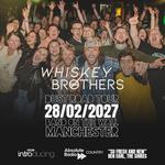 The Whiskey Brothers - Dust Road Tour MANCHESTER