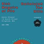 Pile’s Rick MaGuire and Hallelujah The Hills