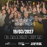  The Whiskey Brothers - Dust Road Tour OXFORD
