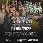 The Whiskey Brothers - Dust Road Tour DERBY