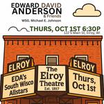 Elroy Theatre - EDA's South Wisco Allstars w/ Michael E. Johnson