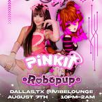 PINKII+ROBOPUP - PINK FANTASY TOUR 2026 (DALLAS) CLUB KAIJU