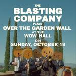 The Blasting Company plays Over The Garden Wall