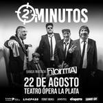 2 Minutos vuelve a La Plata!