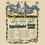 The Callous Daoboys + Kaonashi + Girl of Glass + Wielded Steel