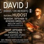 Original Masters Presents: David J (Love and Rockets/Bauhaus) feat. HUDOST