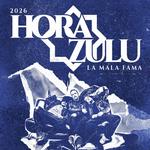 Hora Zulu - La Mala Fama. Valencia
