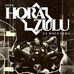 Hora Zulu - La Mala Fama. Madrid