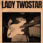 Lady Twostar - Live At The Bedford