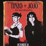 Tinzo + Jojo THE DARK LIBRARY TOUR