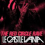 Le Castle Vania: The Red Circle Rave