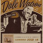 Dale Watson LIVE with Support By Mozzy Dee!