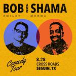 SHAMA & BOB TOUR