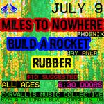 Miles To Nowhere, Build A Rocket, and Rubber Live in Corvallis