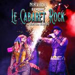 • LE CABARET ROCK • 