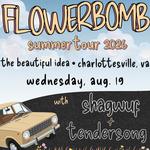 Flowerbomb w/ Shagwuf, Tendersong