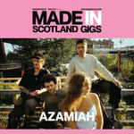 Azamiah - Made in Scotland Gigs presented by Wide Days