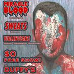 Miracle Blood, Violentears, Sweats
