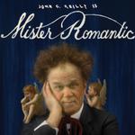 John C. Reilly is Mister Romantic