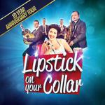 Lipstick On Your Collar | Princess Theatre, Hunstanton