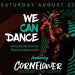 WE•CAN•DANCE Ecstatic Dance Cacao Exoerience
