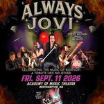 ALWAYS JOVI with Special Guest Space Frehley Live at The Academy of Music Fri Sept 11 