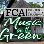 🎵Music on the Green \\ Franklin Community Association: COAST🎵