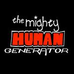 The Delinquents with The Mighty Human Generator